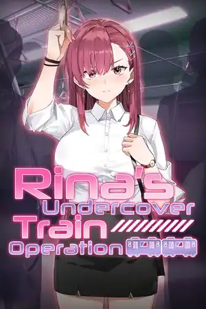 Rina’s Undercover Train Operation
