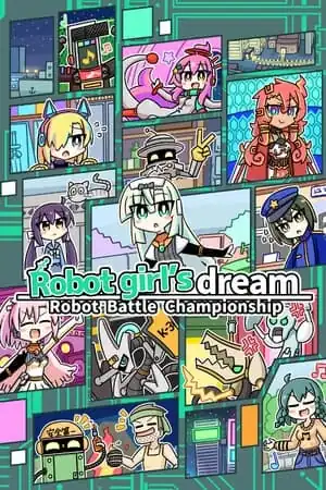 Robot girl’s dream -RobotBattleChampionship-