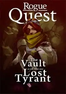 Rogue Quest: The Vault of the Lost Tyrant