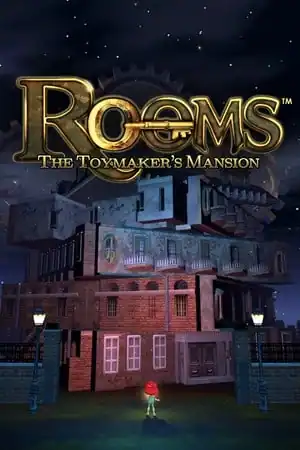 ROOMS: The Toymaker’s Mansion