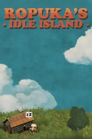 Ropuka’s Idle Island