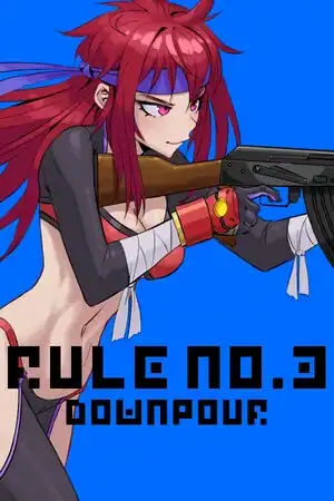 Rule No. 3 Downpour