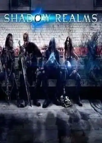Shadow Realms