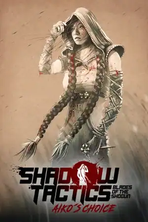 Shadow Tactics: Aiko’s Choice