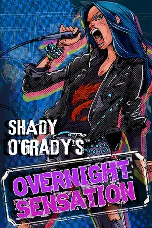 Shady O’Grady’s Overnight Sensation