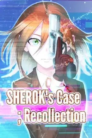 SHEROK’s Case ;Recollection