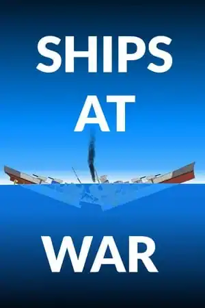 SHIPS AT WAR