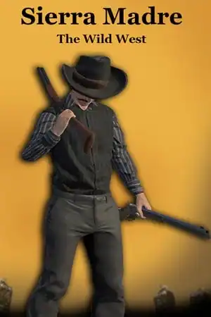 Sierra Madre: The Wild West