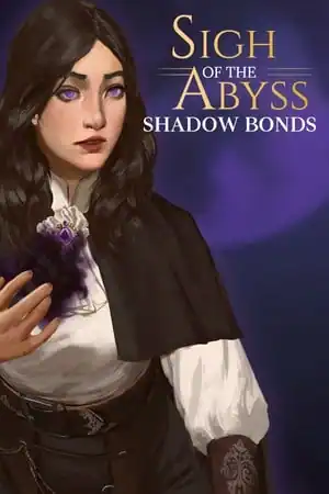 Sigh of the Abyss: Shadow Bonds Prologue