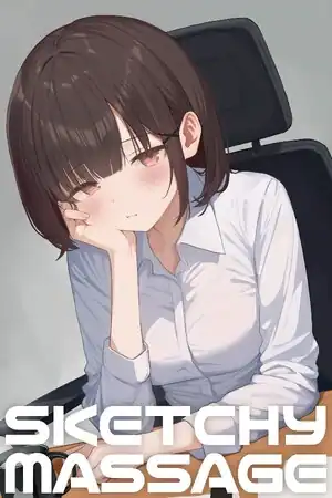 SKETCHY MASSAGE