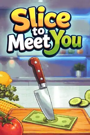 Slice To Meet You