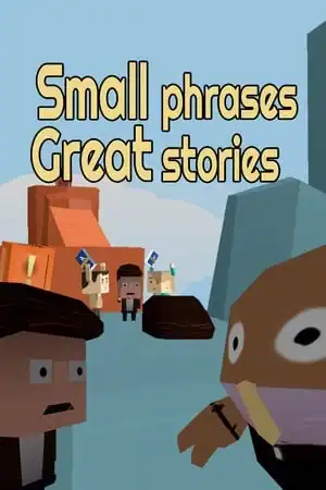Small phrases Great stories