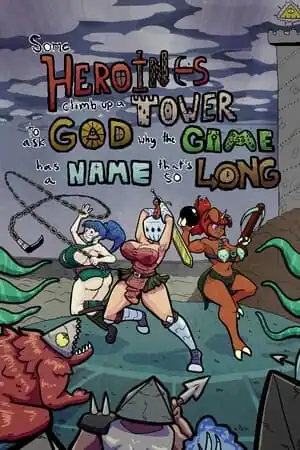 Some Heroines Climb Up a Tower to Ask God Why the Game Has a Name That’s So Long