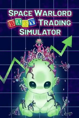 Space Warlord Baby Trading Simulator