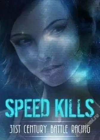 Speed Kills