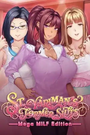 St. Yariman’s Former Sluts ~Mega MILF Edition~