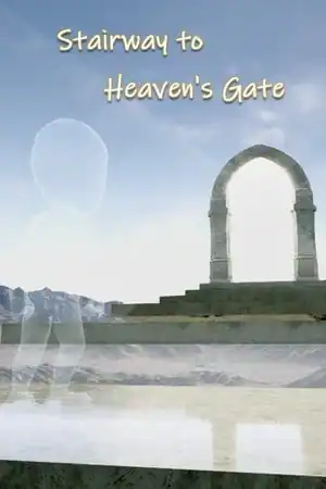 Stairway to Heaven’s Gate