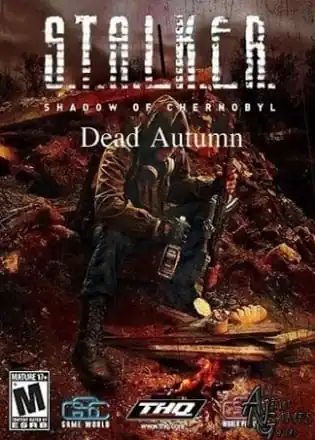 Сталкер: Shadow of Chernobyl — Dead Autumn