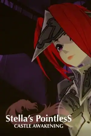 Stella’s Pointless Castle Awakening
