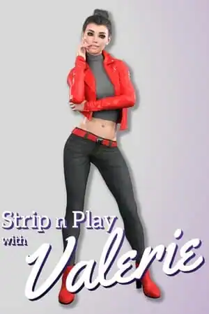 Strip n Play with Valerie