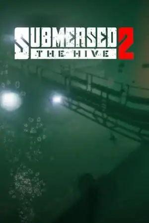 Submersed 2 — The Hive