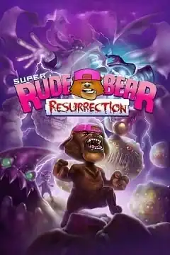 Super Rude Bear Resurrection