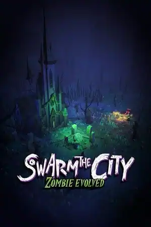 Swarm the City: Zombie Evolved