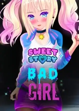 Sweet Story Bad Girl