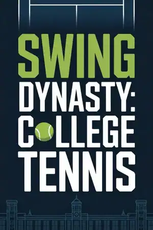 Swing Dynasty: College Tennis
