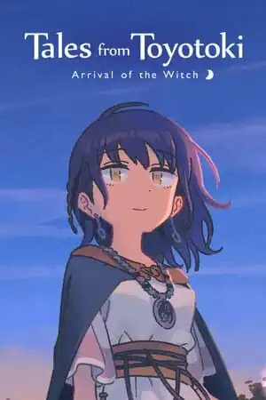 Tales from Toyotoki: Arrival of the Witch (The witch of the Ihanashi)