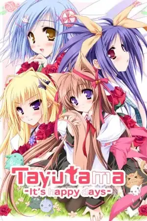 Tayutama: It’s happy days