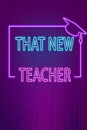 That New Teacher