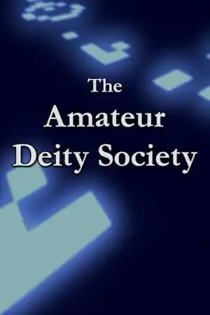 The Amateur Deity Society
