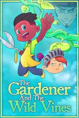 The Gardener and the Wild Vines