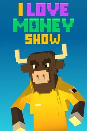 The ‘I Love Money’ Show