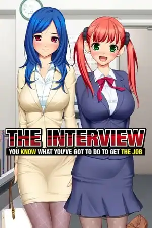 The Interview: You Know What You’ve Got to Do to Get the Job