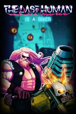 THE LAST HUMAN IS A BIKER