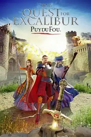 The Quest For Excalibur — Puy Du Fou