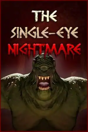 The Single-Eye Nightmare