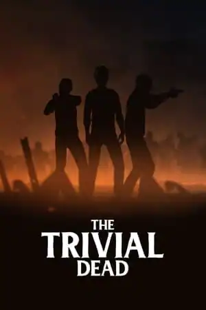 The Trivial Dead