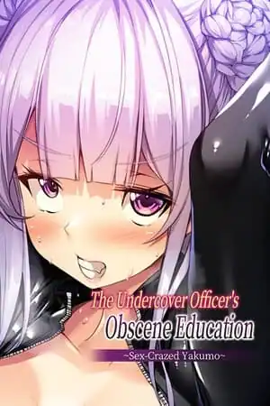 The Undercover Officer’s Obscene Education Sex-Crazed Yakumo
