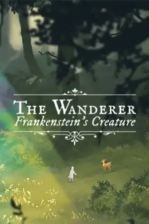 The Wanderer: Frankenstein’s Creature