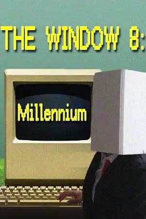 The Window 8:Millennium