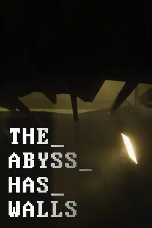 THE_ABYSS_HAS_WALLS