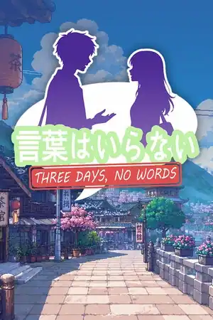 Three Days, No Words