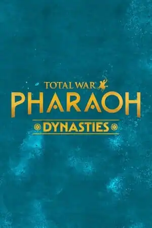 Total War: PHARAOH DYNASTIES