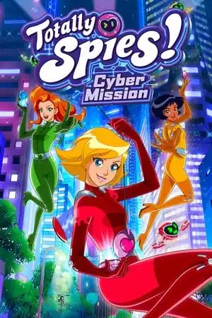 Totally Spies! — Cyber Mission