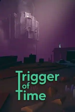 Trigger of Time