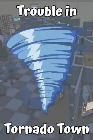 Trouble in Tornado Town