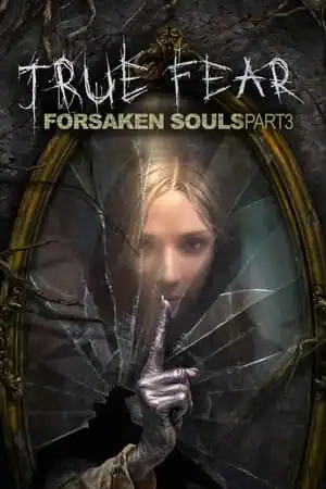 True Fear: Forsaken Souls Part 3